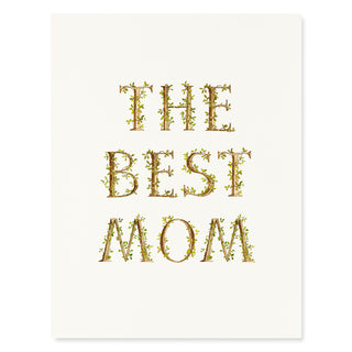 The Best Mom - Mother’s Day Card