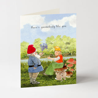 Gnome Like You - Love & Friendship Card