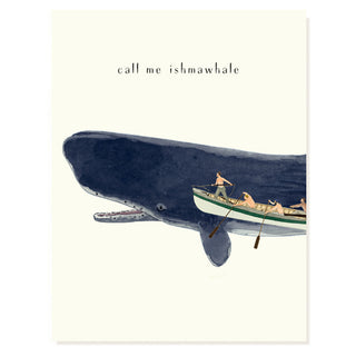 Call Me Ishmawhale - Just Because Card